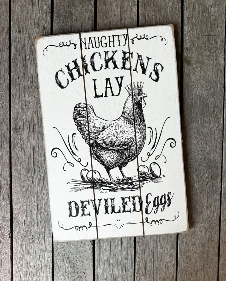 Naughty Chickens Lay Deviled Eggs 12" X 18" Wooden Sign 1218HEN