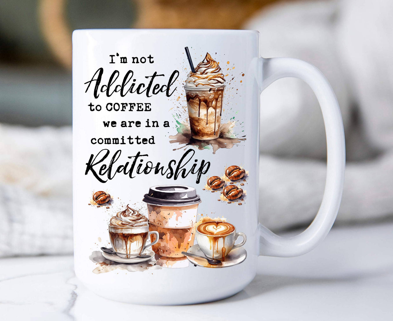 Addicted to Coffee Funniny Saying 15 oz Coffee Mug MUG-4083